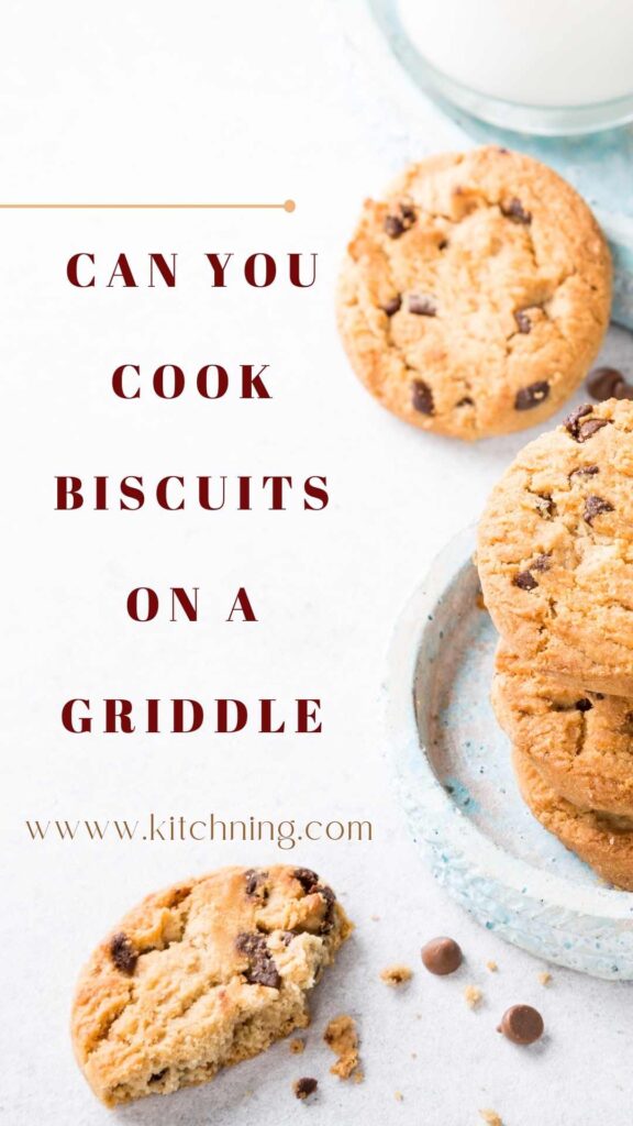 Can You Cook Biscuits On a Griddle