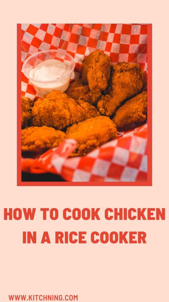 How To Cook Chicken In a Rice Cooker