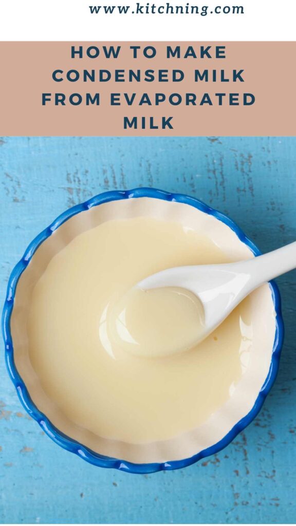 How To Make Condensed Milk From Evaporated Milk