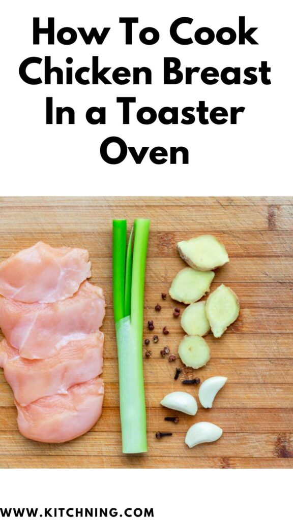 How To Cook Chicken Breast In a Toaster Oven
