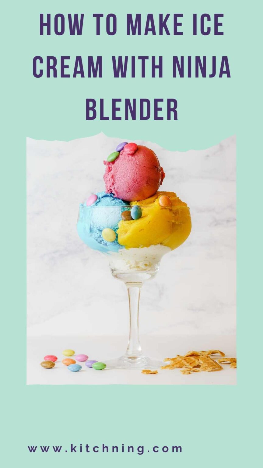 How To Make Ice Cream With Ninja Blender Kitchning